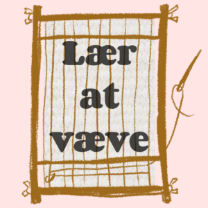 Lær at væve